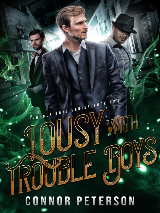 Title details for Lousy with Trouble Boys by Connor Peterson - Available